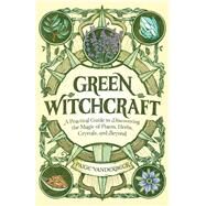 Green Witchcraft by Vanderbeck, Paige, 9781646115648