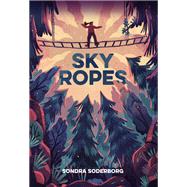 Sky Ropes by Soderborg, Sondra, 9781797215648