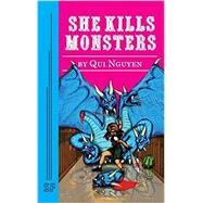 She Kills Monsters by Nguyen, Qui, 9780573705649