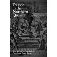 Treason in the Northern Quarter by Nierop, Henk F. K. Van, 9780691135649
