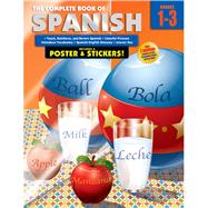 The Complete Book of Spanish, Grades 1-3 by School Specialty Publishing, 9780769685649