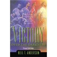 Victory Over the Darkness Realize the Power of Your Identity in Christ by Anderson, Neil T., 9780830725649