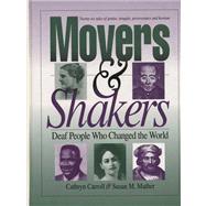 Movers and Shakers, Deaf People Who Changed the World : Storybook by Carroll, Cathryn; Mather, Susan M., 9780915035649