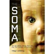 The Soma by Lindley, Robyn, 9781451525649