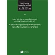 It-entwicklungen Im Gesundheitswesen by Dhmann, Indra Spiecker Genannt; Wallrabenstein, Astrid, 9783631675649