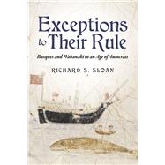 Exceptions to Their Rule Basques and Wabanaki in an Age of Autocrats by Sloan, Richard S, 9798350905649