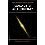 Galactic Astronomy by Binney, James; Michael, Merrifield, 9780691025650