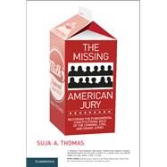 The Missing American Jury by Thomas, Suja A., 9781107055650