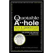 The Quotable A**hole by Grzymkowski, Eric, 9781440525650