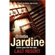 Last Resort (Bob Skinner series, Book 25) by Quintin Jardine, 9781472205650