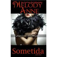 Sometida by Anne, Melody, 9781502755650