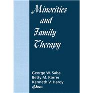 Minorities and Family Therapy by Mackune-Karrer; Betty, 9781560245650