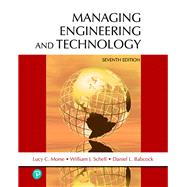 Managing Engineering and Technology by Morse, Lucy C.; Schell, William L.; Babcock, Daniel L., 9780134875651