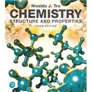 Chemistry: Structure and Properties [Rental Edition] by Tro, Nivaldo J., 9780137915651