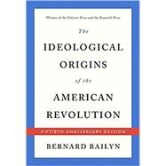 The Ideological Origins of...,Bailyn, Bernard,9780674975651
