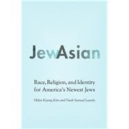 Jewasian by Kim, Helen Kiyong; Leavitt, Noah Samuel, 9780803285651