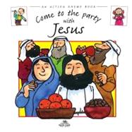 Come to the Party with Jesus by Lane, Leena, 9780978905651