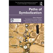 Paths of Symbolization by Alain Gibeault, 9781003545651