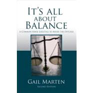 It's All About Balance by Marten, Gail A., 9781620245651