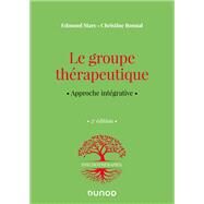 Le groupe thrapeutique - 2e d. by Edmond Marc; Christine Bonnal, 9782100845651