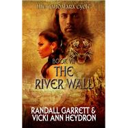 The River Wall by Randall Garrett; Vicki Ann Heydron, 9780553255652