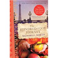The Hundred-Foot Journey A Novel by Morais, Richard C., 9781439165652