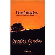 Twin Stories / Cuentos Gemelos by Nealon, Lili; Rother, Belen; Echenique, Maria Jose; Rother, J. P., 9781499705652
