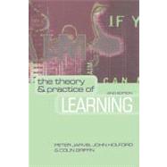 The Theory and Practice of Learning by Jarvis, Peter; Holford, John; Griffin, Colin, 9780203465653