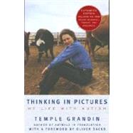 Thinking in Pictures, Expanded Edition My Life with Autism by GRANDIN, TEMPLE, 9780307275653
