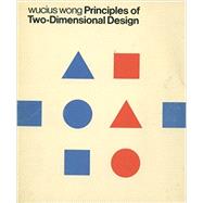 Principles of Two-Dimensional Design by Wucius Wong, 9780442295653