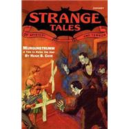 Pulp Classics: Strange Tales #7 January 1933 by Betancourt, John Gregory, 9780809515653