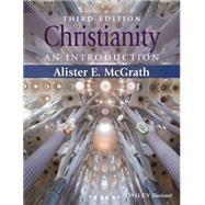 Christianity An Introduction by McGrath, Alister E., 9781118465653