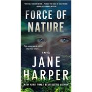 Force of Nature by Harper, Jane, 9781250105653