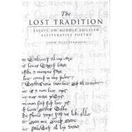 The Lost Tradition Essays on Middle English Alliterative Poetry by Scattergood, John, 9781851825653