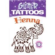 Glitter Tattoos Henna by Pomaska, Anna, 9780486465654