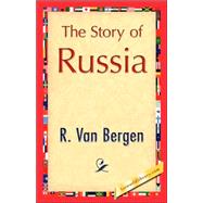 The Story of Russia by Van Bergen, R., 9781421845654