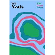 W. B. Yeats by Yeats, W.B., 9781474625654