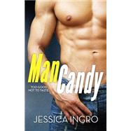 Man Candy by Ingro, Jessica; Krick, Kathy, 9781511485654