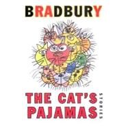 The Cat's Pajamas by Bradbury, Ray, 9780060585655