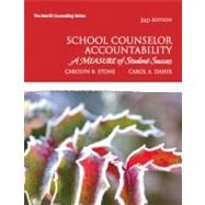School Counselor Accountability A MEASURE of Student Success by Stone, Carolyn B.; Dahir, Carol A., 9780137045655