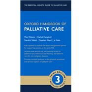 Oxford Handbook of Palliative Care by Watson, Max; Ward, Stephen; Vallath, Nandini; Wells, Jo; Campbell, Rachel, 9780198745655
