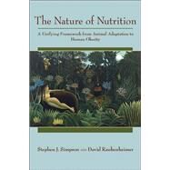 The Nature of Nutrition by Simpson, Stephen J.; Raubenheimer, David, 9780691145655