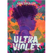 Ultraviolet by Salazar, Aida, 9781338775655