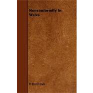 Nonconformity in Wales by Lewis, H. Elvet, 9781444605655