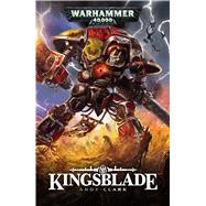 Kingsblade by Clark, Andy, 9781784965655