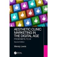 Aesthetic Clinic Marketing in the Digital Age by Wendy Lewis, 9780367405656