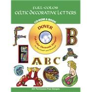 Full-Color Celtic Decorative Letters CD-ROM and Book by Pearce, Mallory; Krebs, Jennifer, 9780486995656