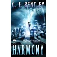 Harmony by Bentley, C. F. (Author), 9780756405656