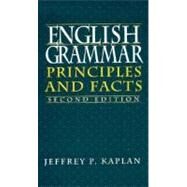 English Grammar Principles and Facts by Kaplan, Jeffrey P., 9780130615657