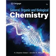General, Organic, and Biological Chemistry by Stoker, H. Stephen; Tillinger, Jennifer, 9780357975657
